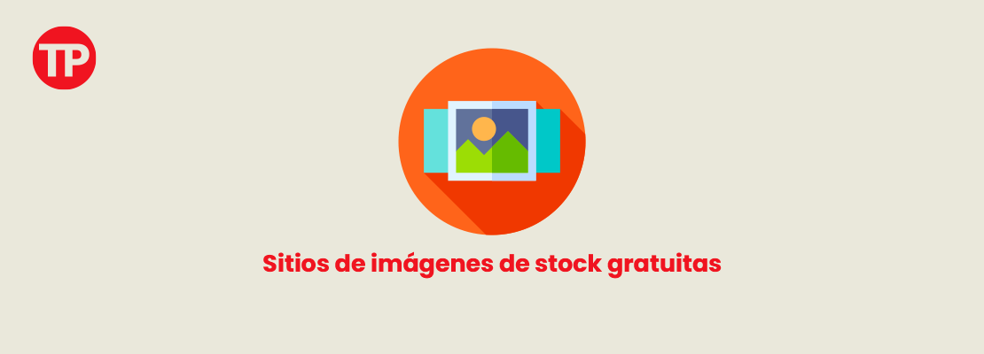 Sitios para encontrar imágenes de stock gratuitas