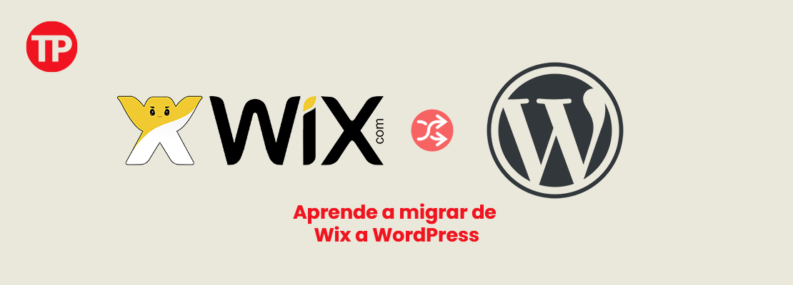 Cómo migrar de Wix a WordPress