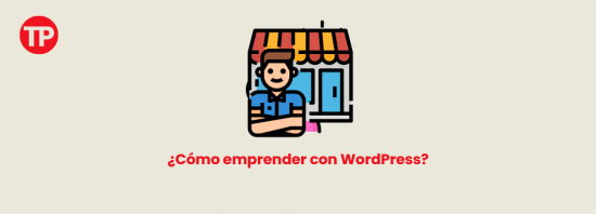 cómo emprender con WordPress