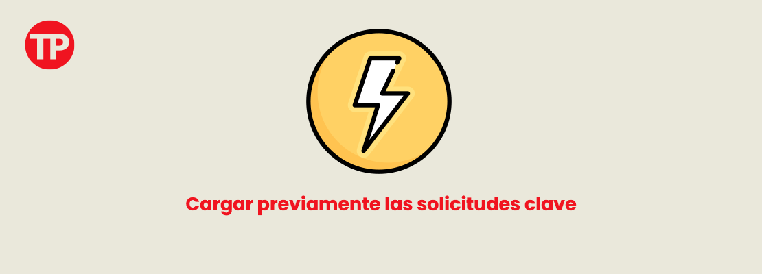 Cargar previamente las solicitudes clave - Solución para WordPress