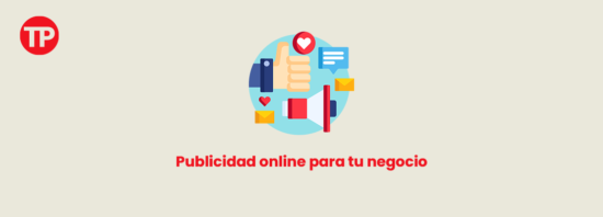 Publicidad online: ¿Qué redes sociales son las más adecuadas para publicitar tu negocio?