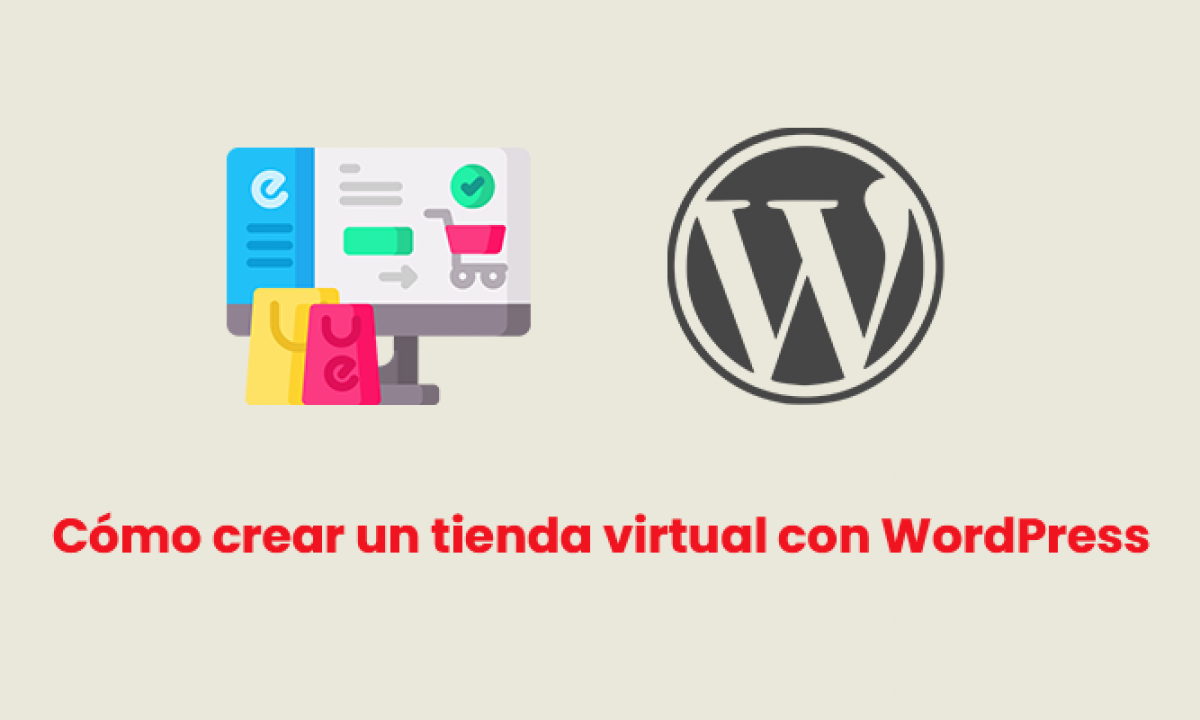 Cómo crear una tienda virtual con WordPress y Woocommerce -
