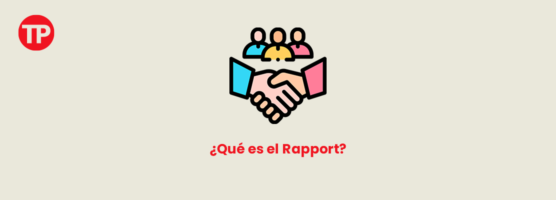 Significado de Rapport: Qué es y como usarlo para incrementar ventas -  Tutopress