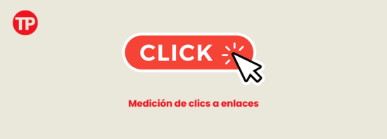 Cómo medir clics a enlaces con Google Tag Manager y Google Analytics
